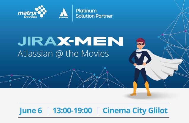 Atlassian @ the Movies: Jira X-MEN