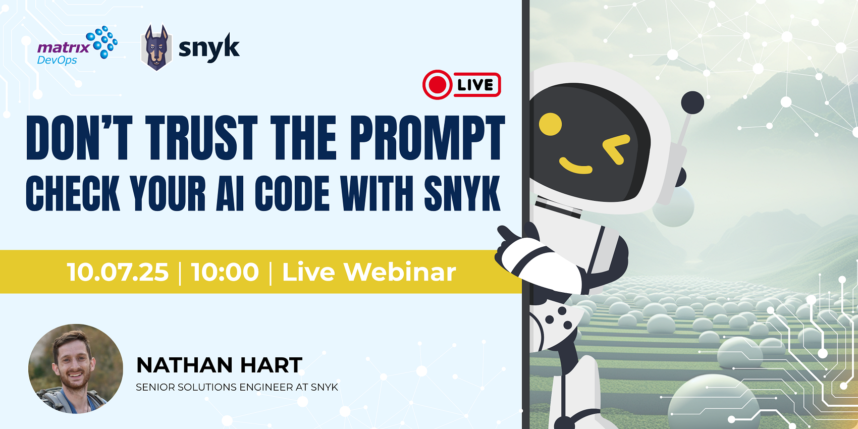 Don’t Trust the Prompt: Check Your AI Code with Snyk